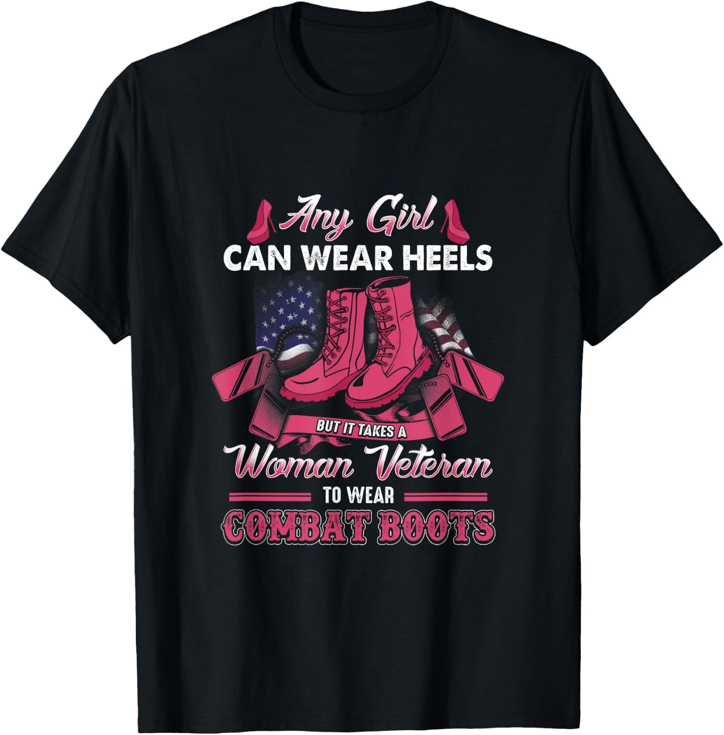 Women Veteran Takes A Women Veteran TO Wear Combat Boots T-Shirt - T-Shirt | Black