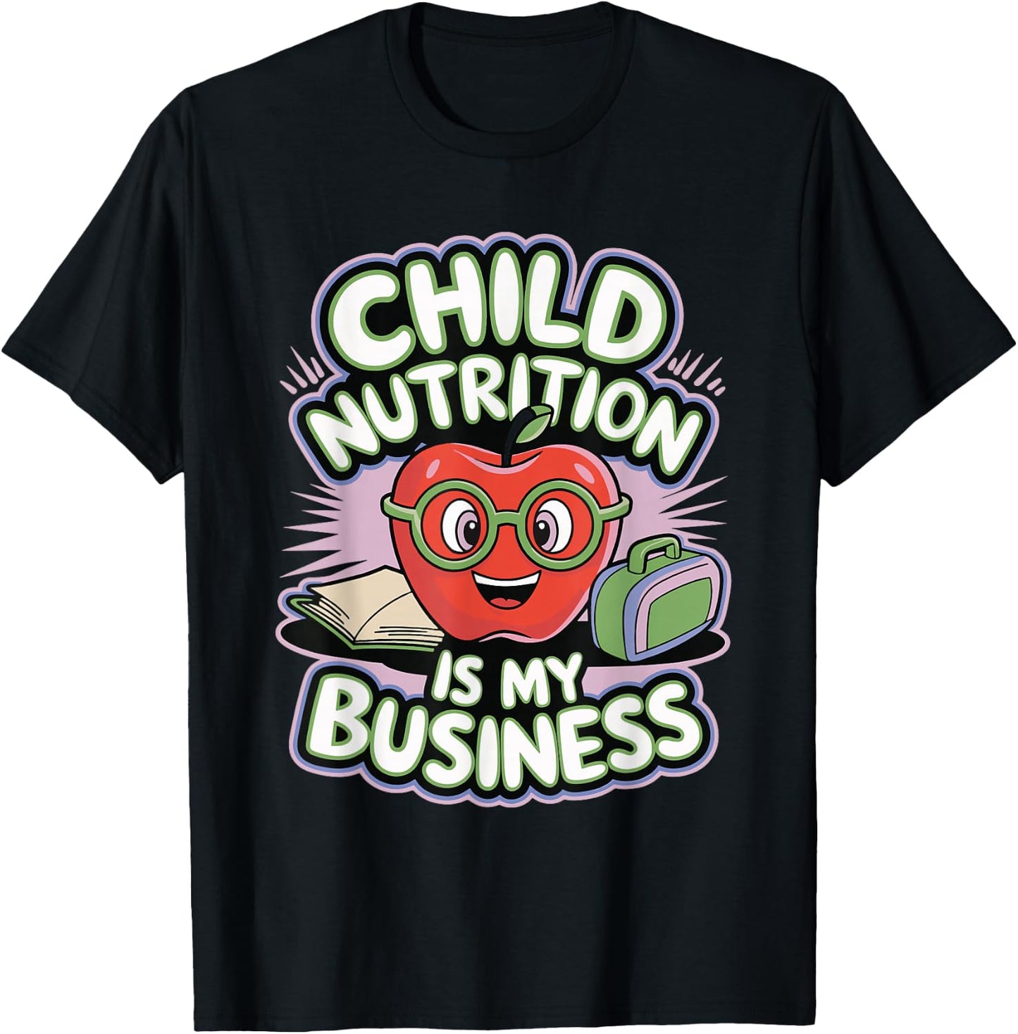 Child Nutrition Is My Business T-Shirt - T-Shirt | Black