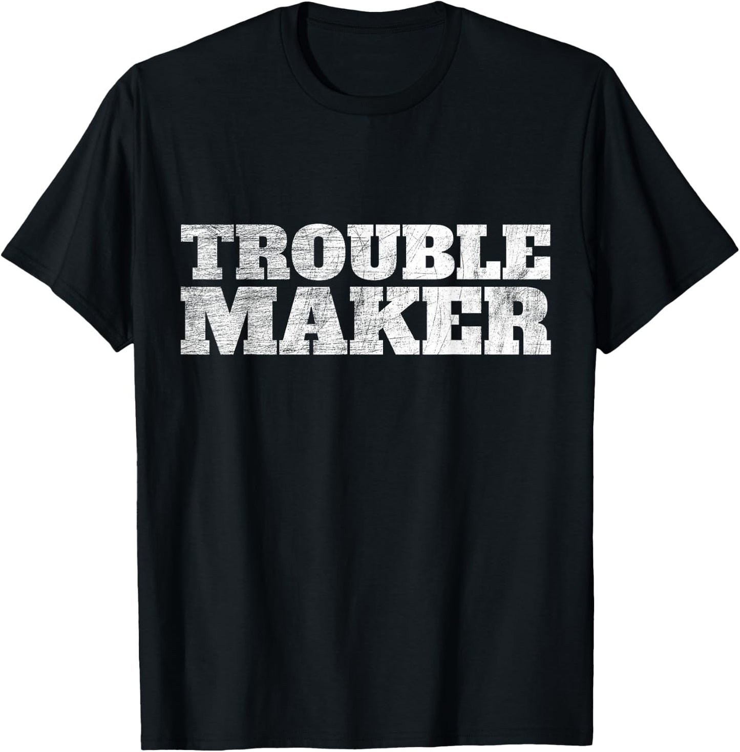 Troublemaker Stress My Name Is Trouble Maker T-Shirt - T-Shirt | Black