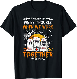Apparently We're Trouble When We Work Together Who Knew T-Shirt - T-Shirt | Black