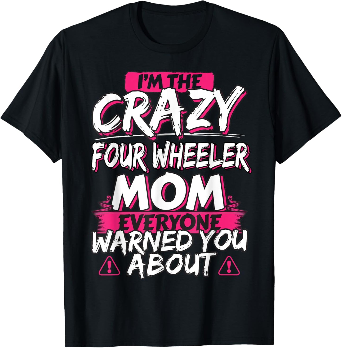 Crazy Four Wheeler Mom Funny ATV Quad Bike Mother T-Shirt - T-Shirt | Black