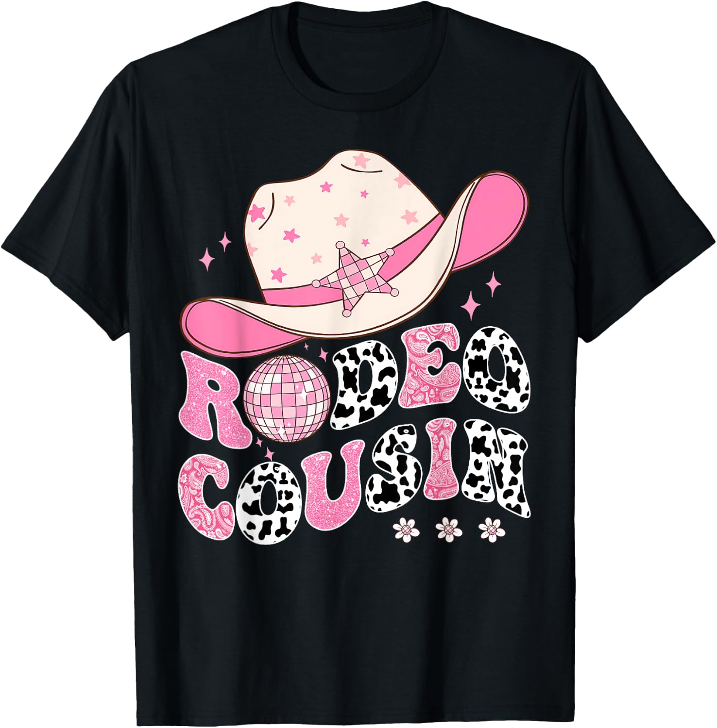 Rodeo Cousin Pink CowGirl 1St Birthday Disco Groovy T-Shirt - T-Shirt | Black