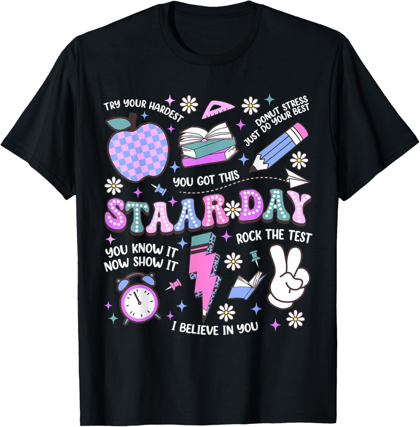 It's Staar Day Don't Stress Do Your Best State Testing Day T-Shirt - T-Shirt | Black