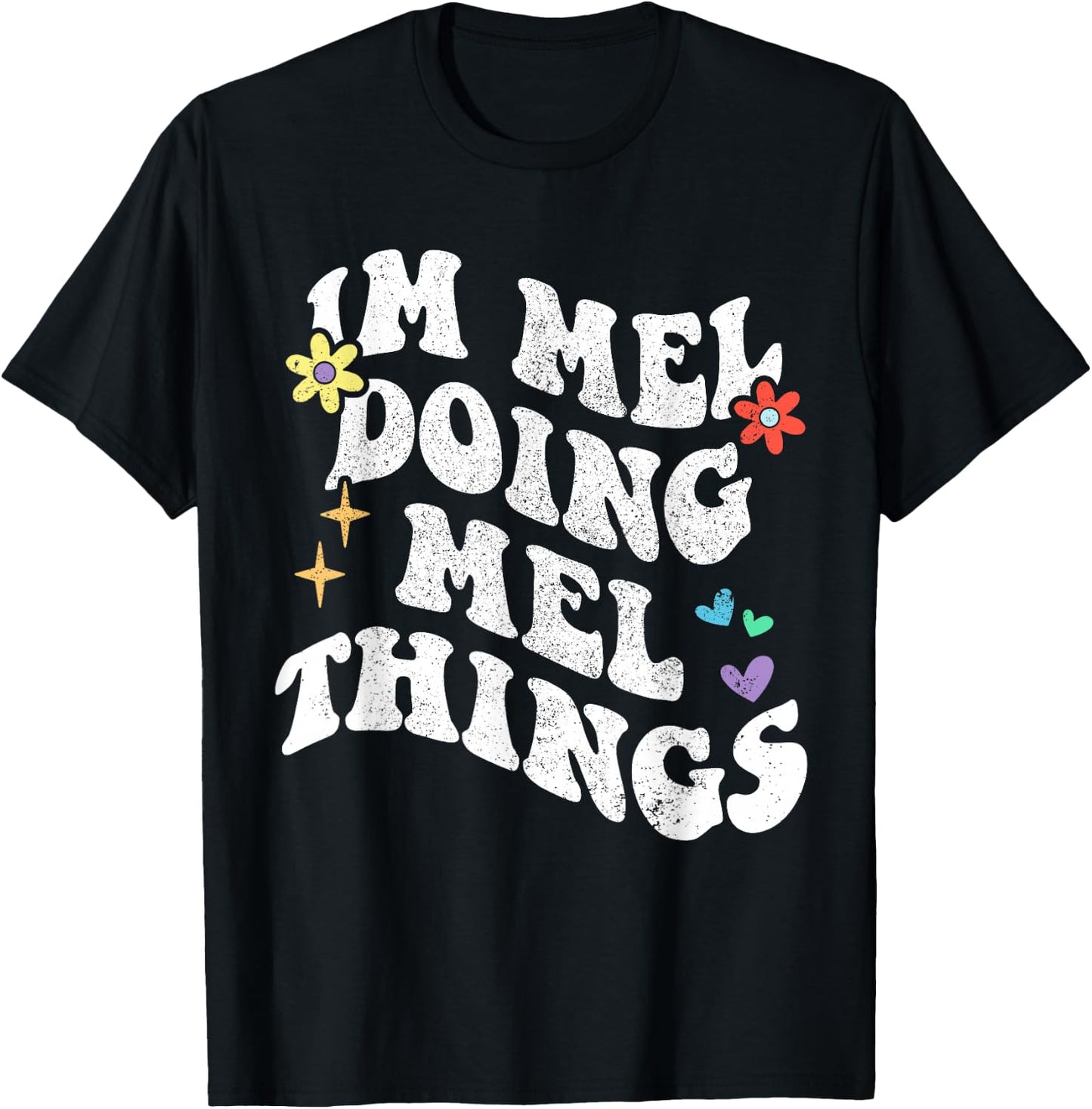 Retro Groovy Im Mel Doing Mel Things Funny Mother's Day T-Shirt - T-Shirt | Black