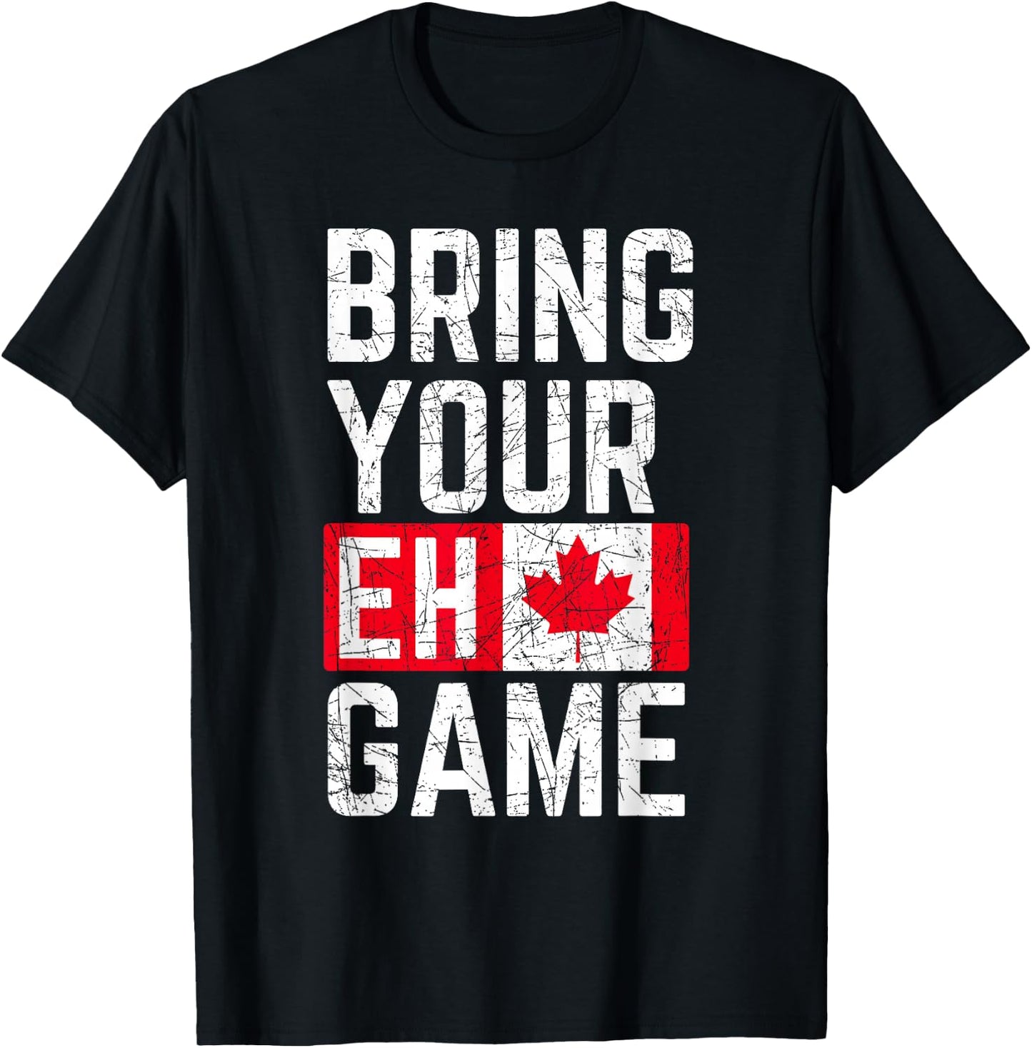 Bring Your Eh Game Canadian Flag Canada Pride Small T-Shirt - T-Shirt | Black