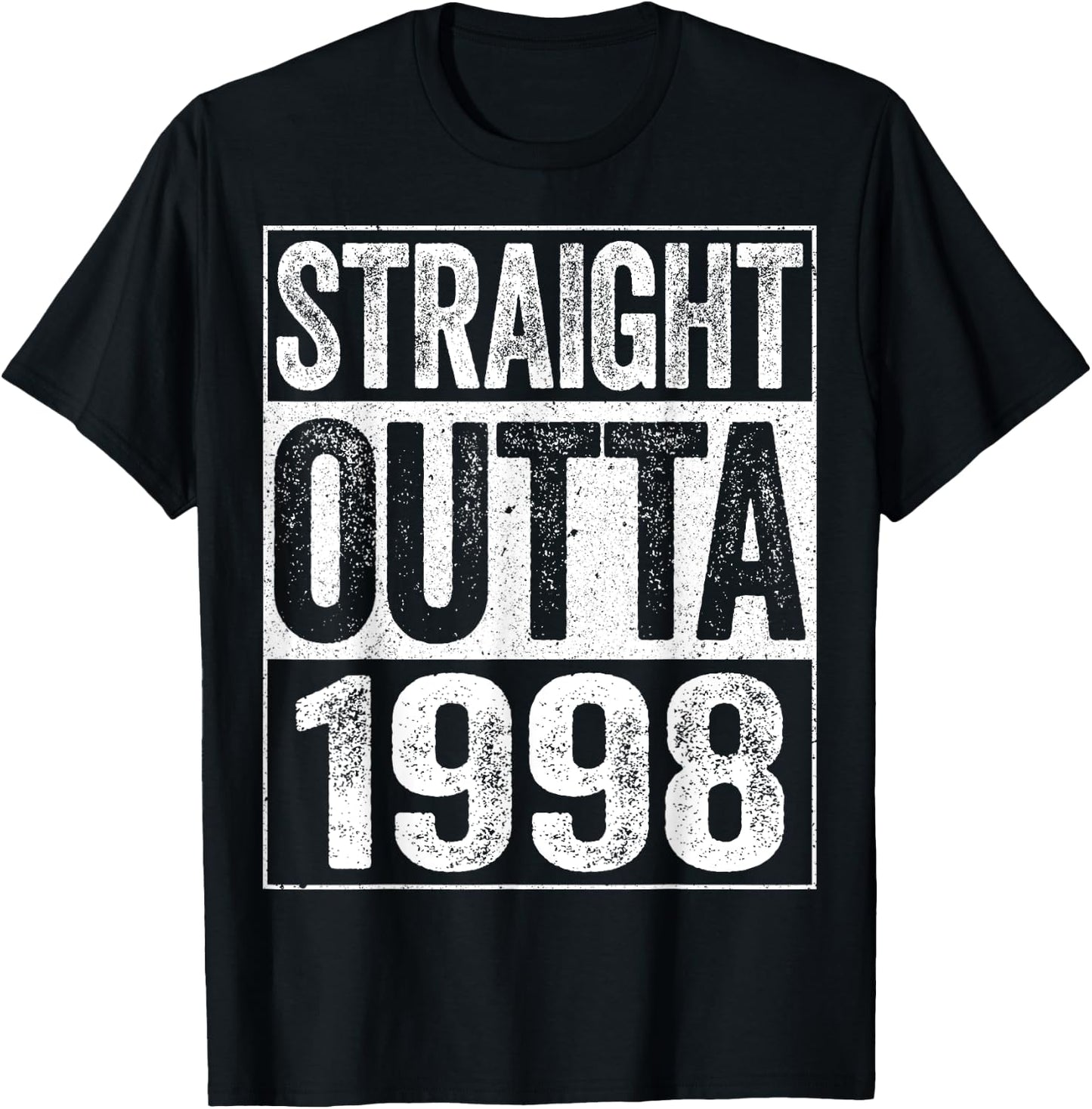 Straight Outta 1998 26th Birthday Shirt T-Shirt - T-Shirt | Black