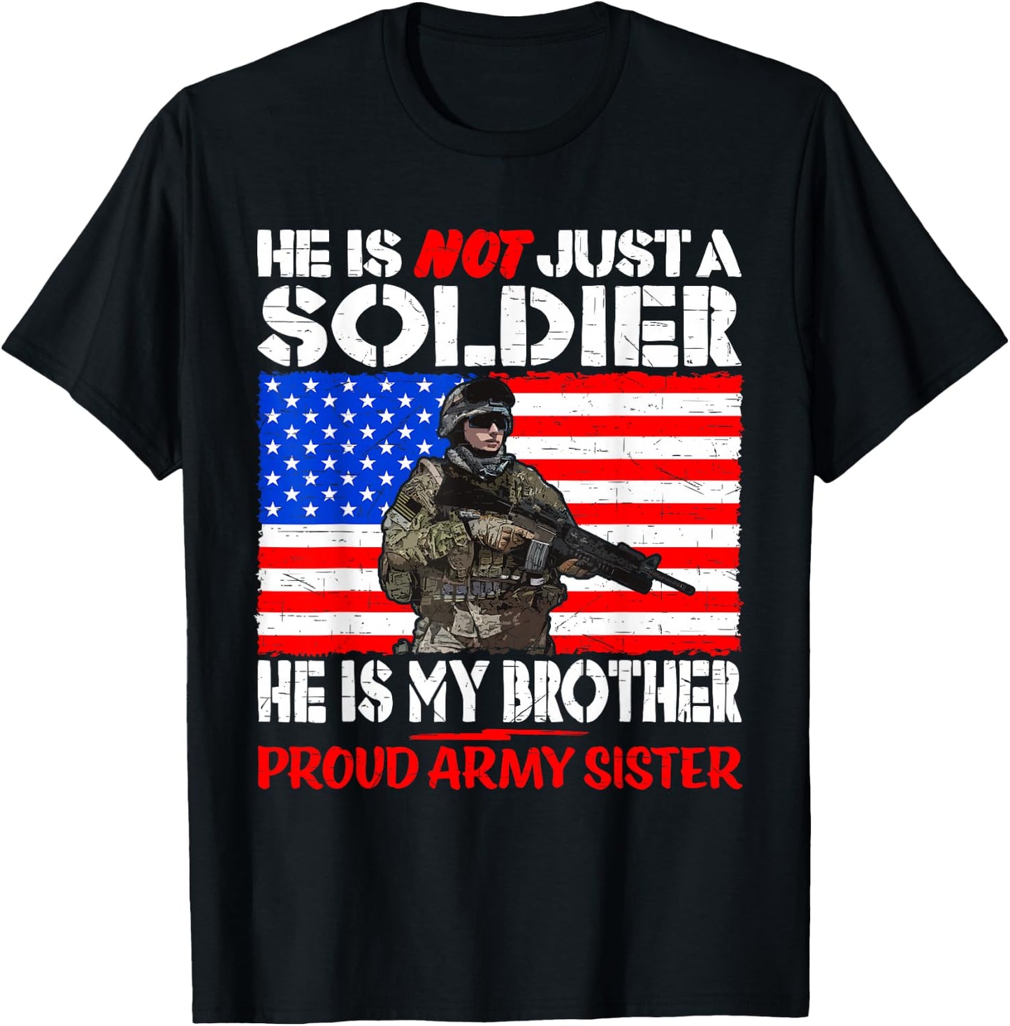 My Brother My Soldier Hero Proud Army Sister Military Family T-Shirt - T-Shirt | Black