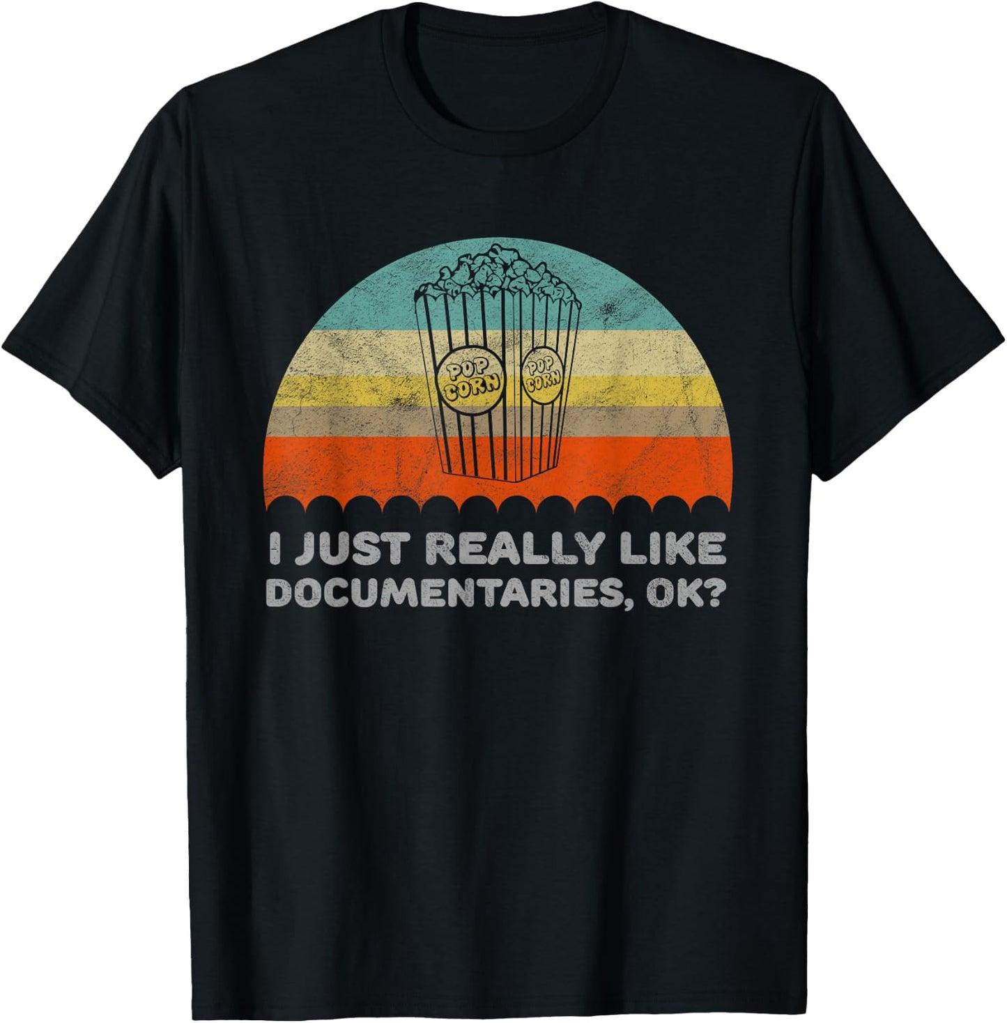 Funny I Just Really Like Documentaries OK T-Shirt - T-Shirt | Black