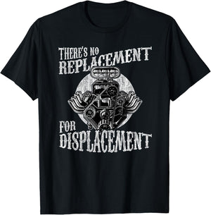 There's No Replacement For Displacement Muscle Car V8 Engine T-Shirt - T-Shirt | Black