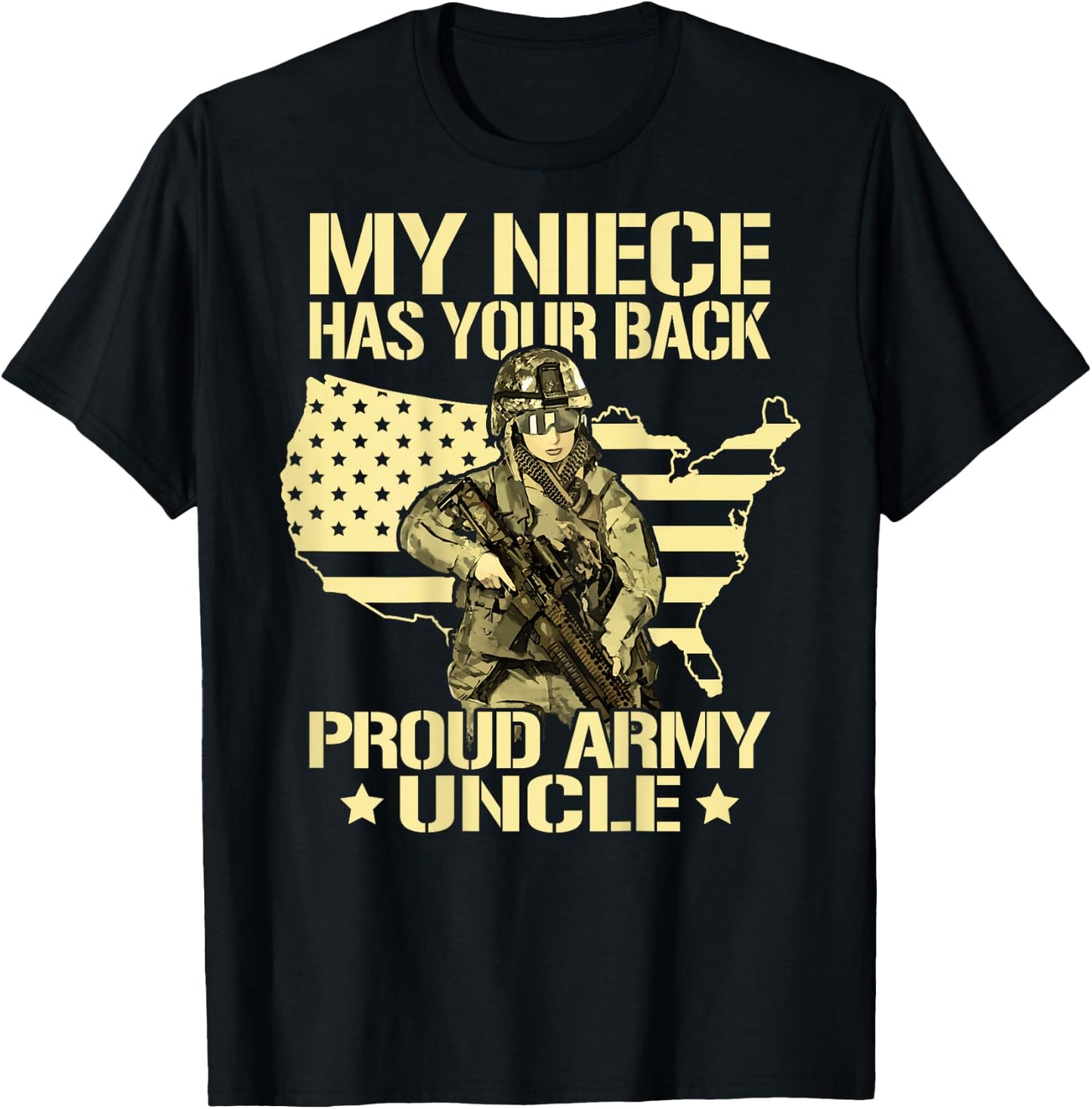 My Niece Has Your Back - Proud Army Uncle Military Family T-Shirt - T-Shirt | Black