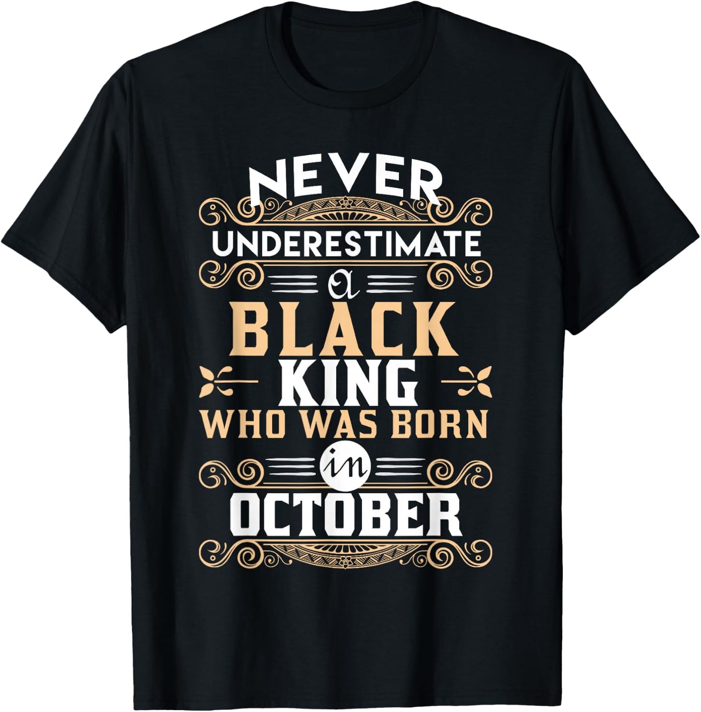Black Kings Are Born In October - Birthday T-Shirt - T-Shirt | Black