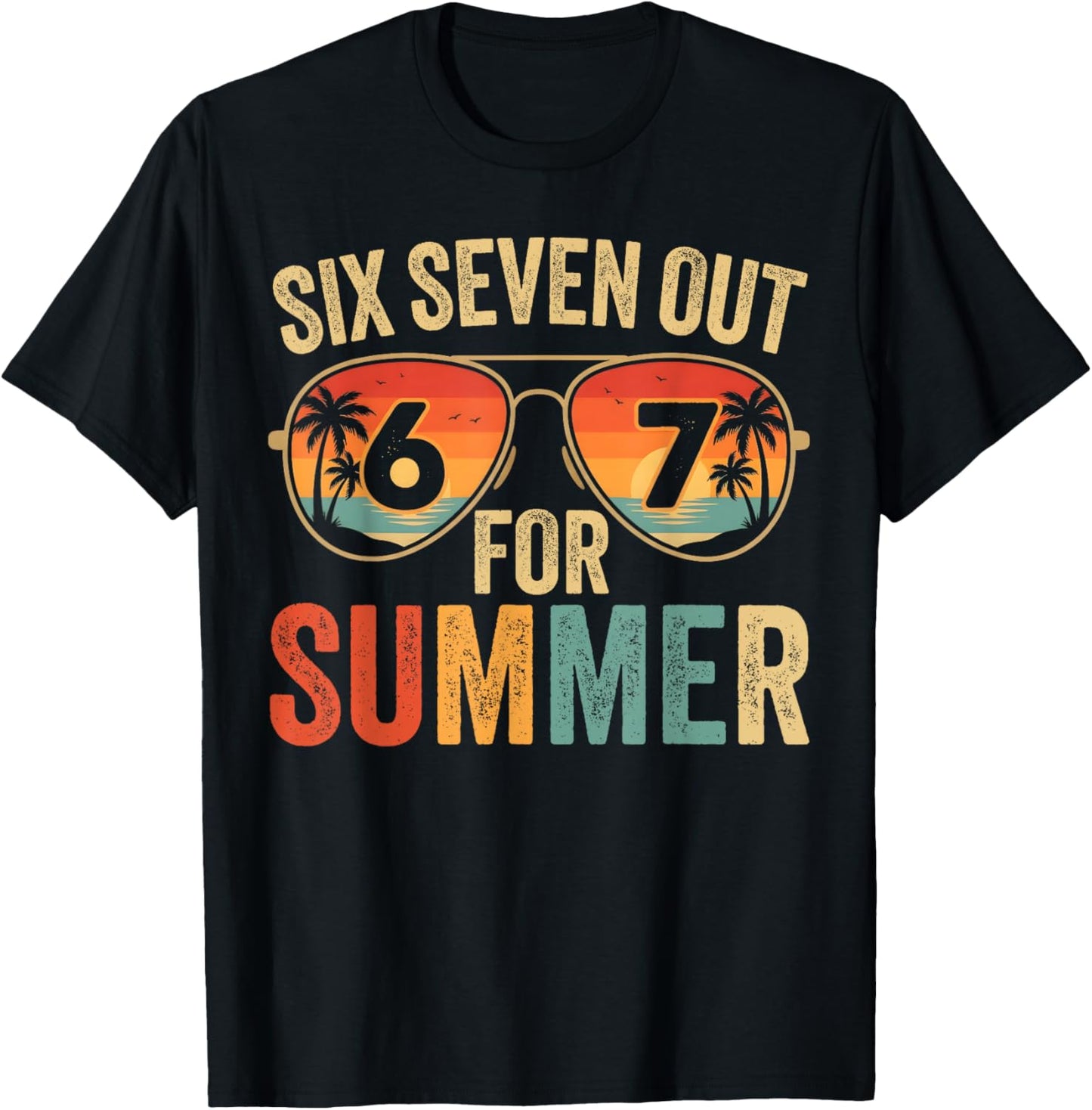 67 Out for Summer Teachers Last Day of School Six Seven Meme T-Shirt - T-Shirt | Black