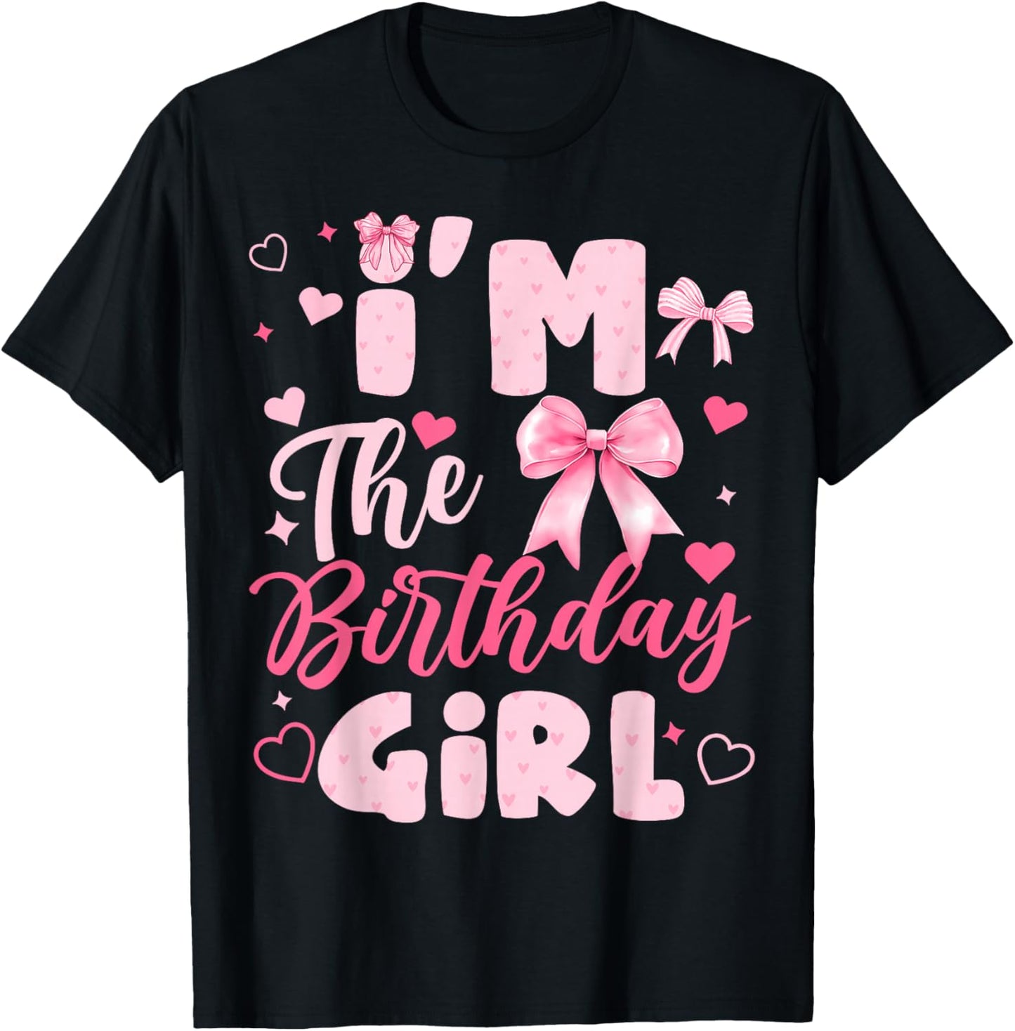 I'm The Birthday Girl Bow Pink Cute Matching Family Party T-Shirt - T-Shirt | Black