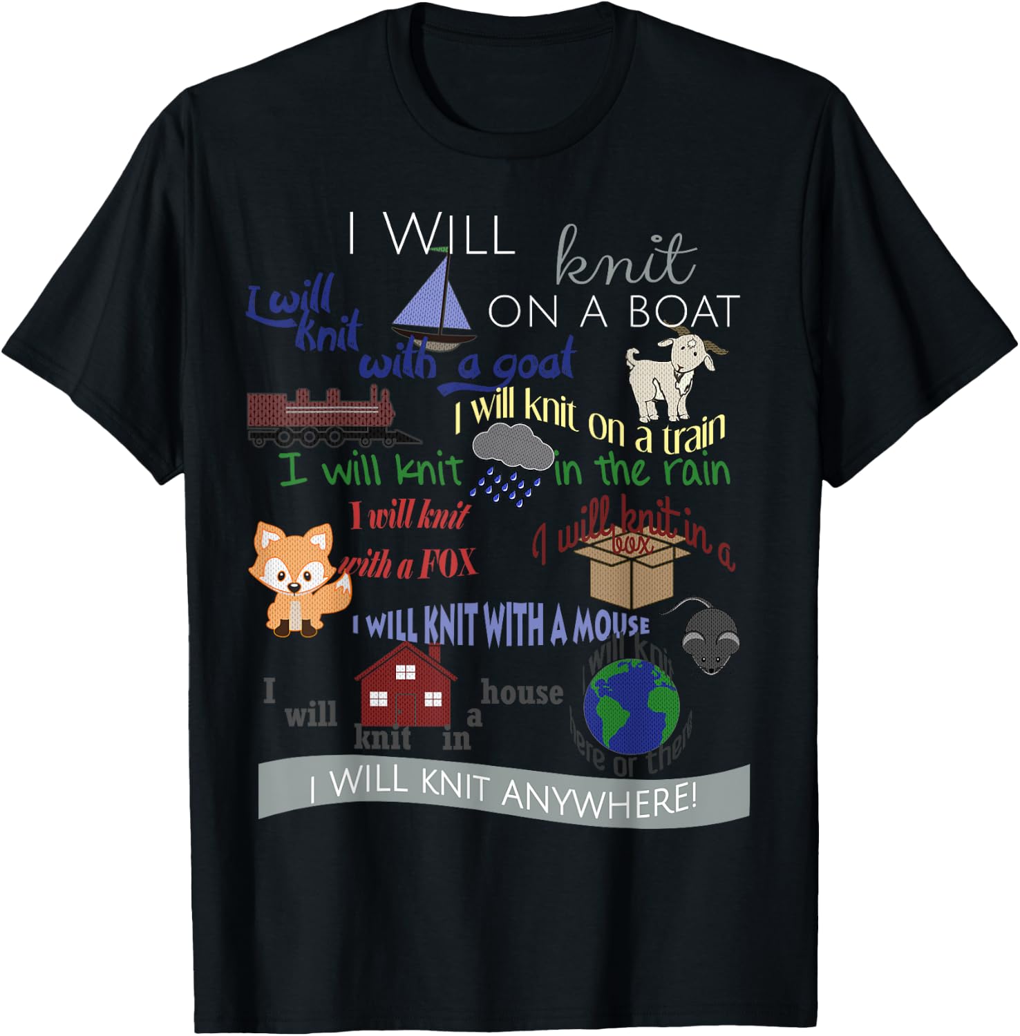 I Will Knit on a Boat, with a goat... everywhere T-Shirt - T-Shirt | Black
