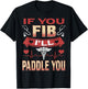 If You Fib I'll Paddle You Funny Nurse 1st Responder T-Shirt - T-Shirt | Black