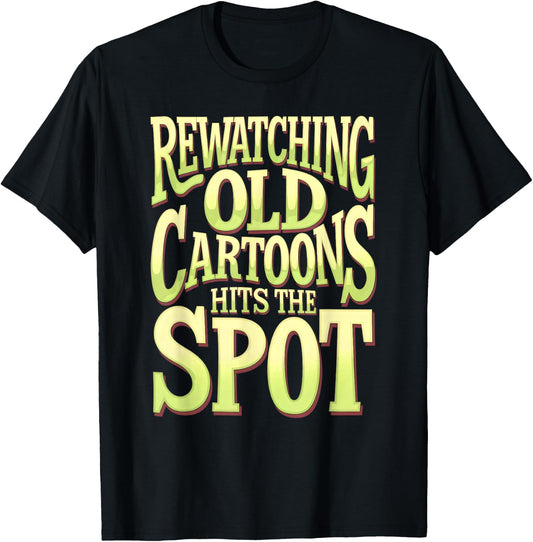 Old Cartoons Rewatching Classic Animation Movies Vintage T-Shirt - T-Shirt | Black