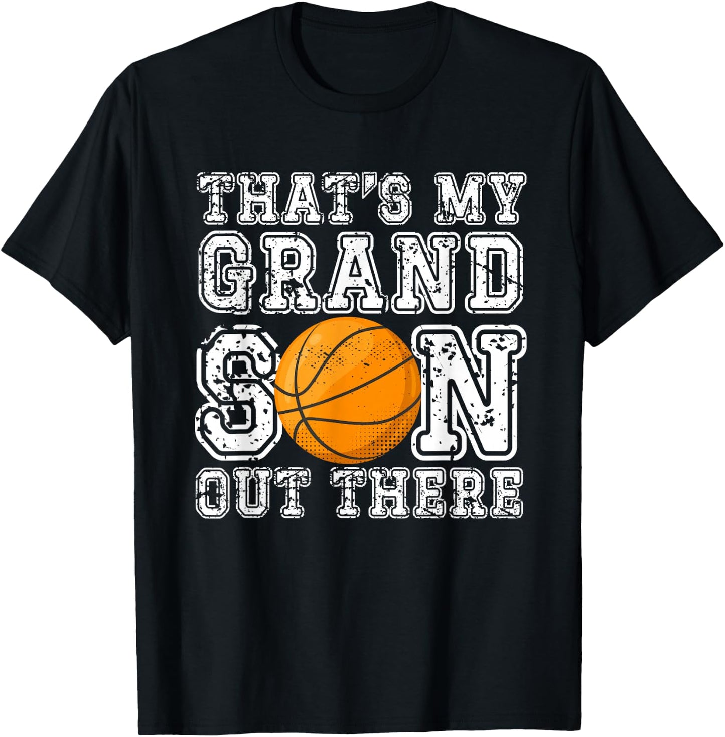 That's My Grandson Out There Basketball Grandma Grandpa T-Shirt - T-Shirt | Black