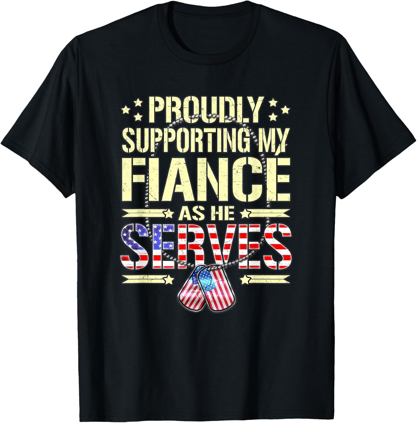 Supporting My Fiance As He Serves - Proud Army Fiancee Shirt T-Shirt - T-Shirt | Black