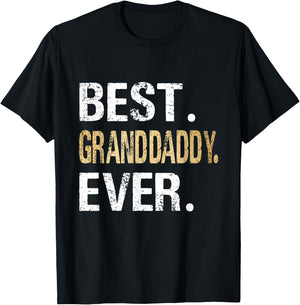 Birthday Fathers Day for Granddaddy - Best Granddaddy Ever - Black - - Small - Short Sleeve - Classic Fit - Letter Print T-Shirt - T-Shirt | Black