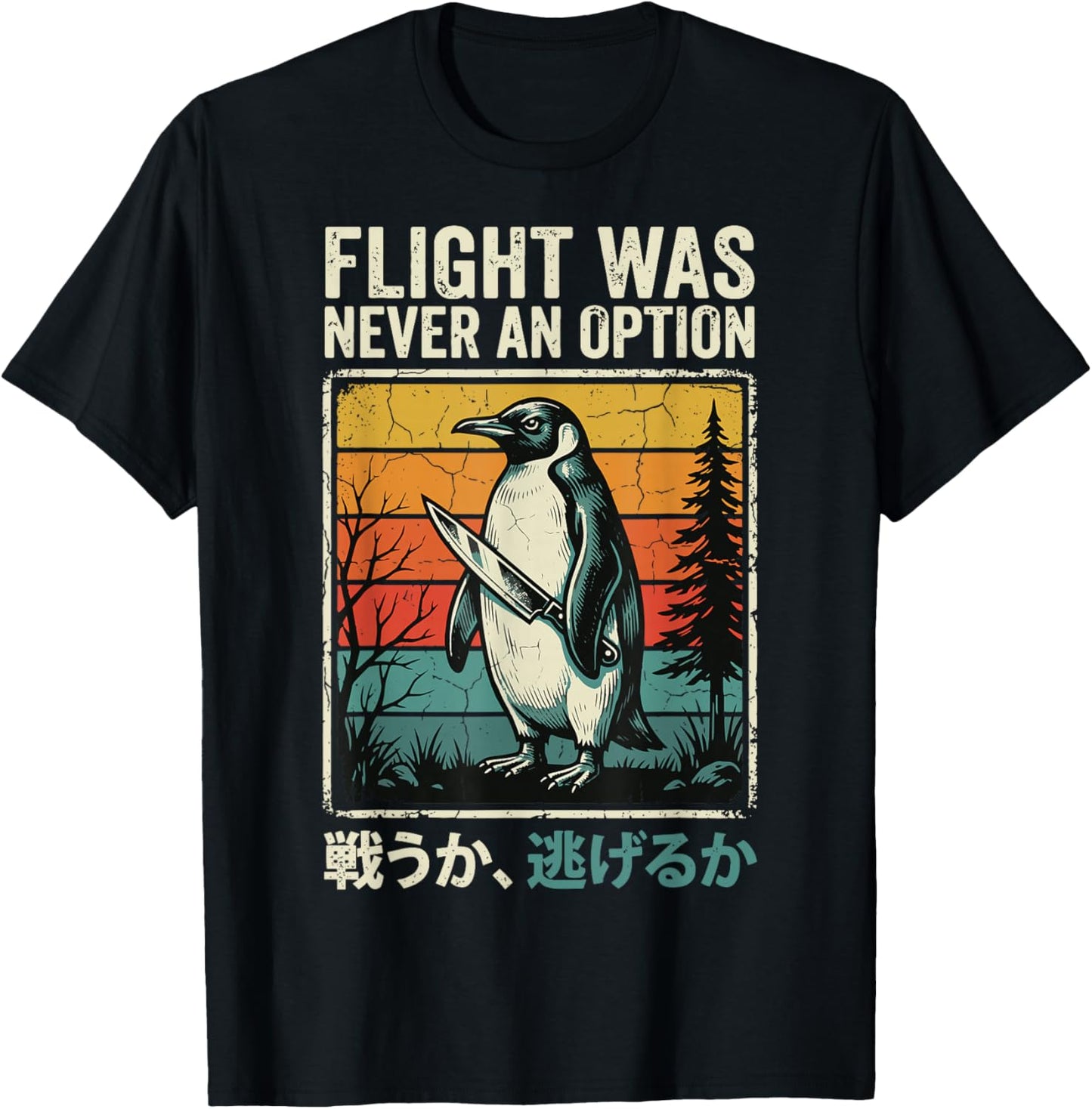 Flight was Never an Option T-Shirt - T-Shirt | Black
