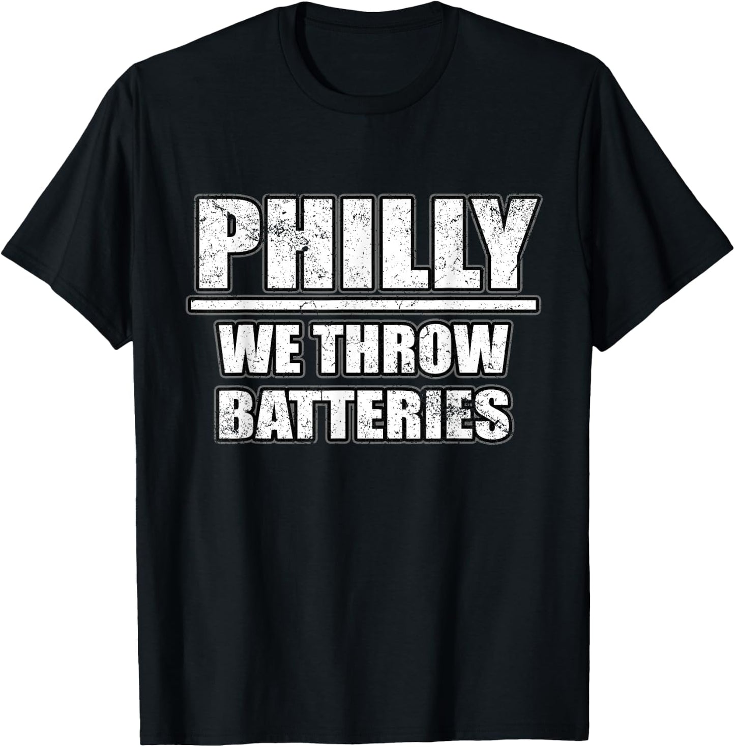 Funny Philly We Throw Batteries Philadelphia Sports Fan T-Shirt - T-Shirt | Black