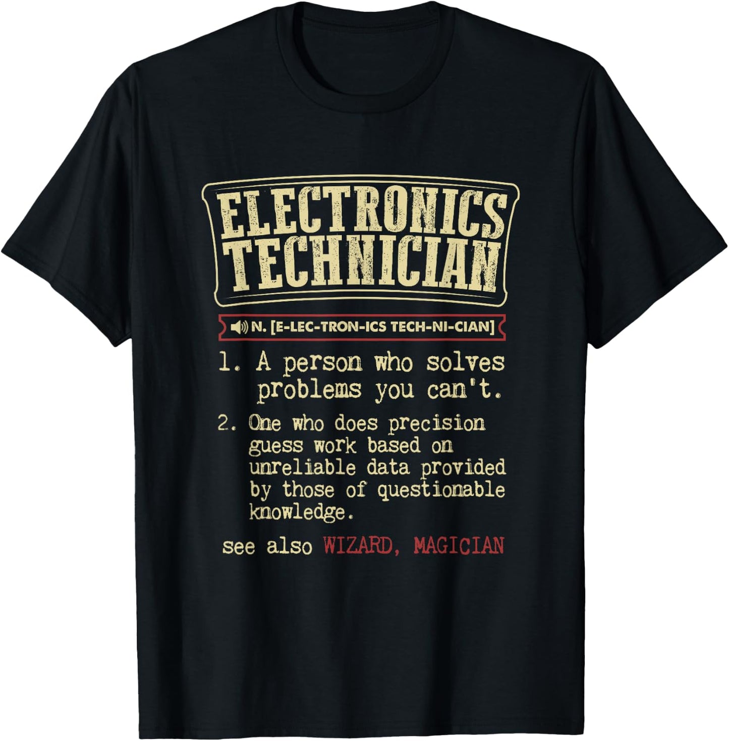 Electronics Technician Funny Definition Small T-Shirt - T-Shirt | Black