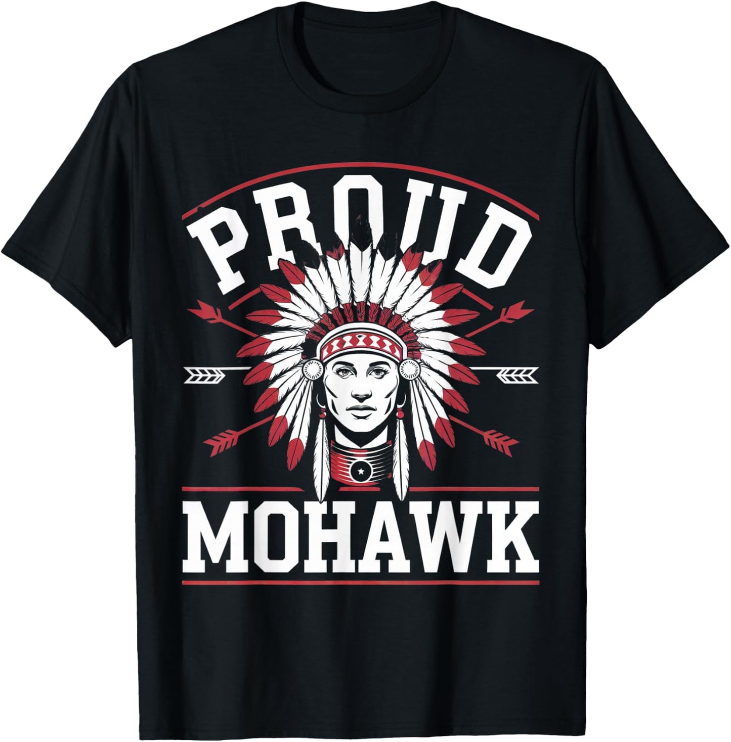 Mohawk Indian Shirts Proud Mohawk Native American T-Shirt - T-Shirt | Black