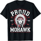 Mohawk Indian Shirts Proud Mohawk Native American T-Shirt - T-Shirt | Black