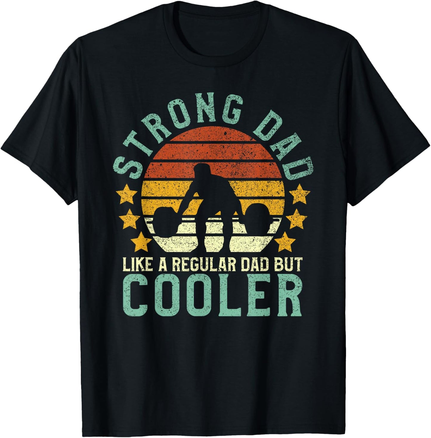 Strong Dad Workout | Weight Lifting T-Shirt - T-Shirt | Black