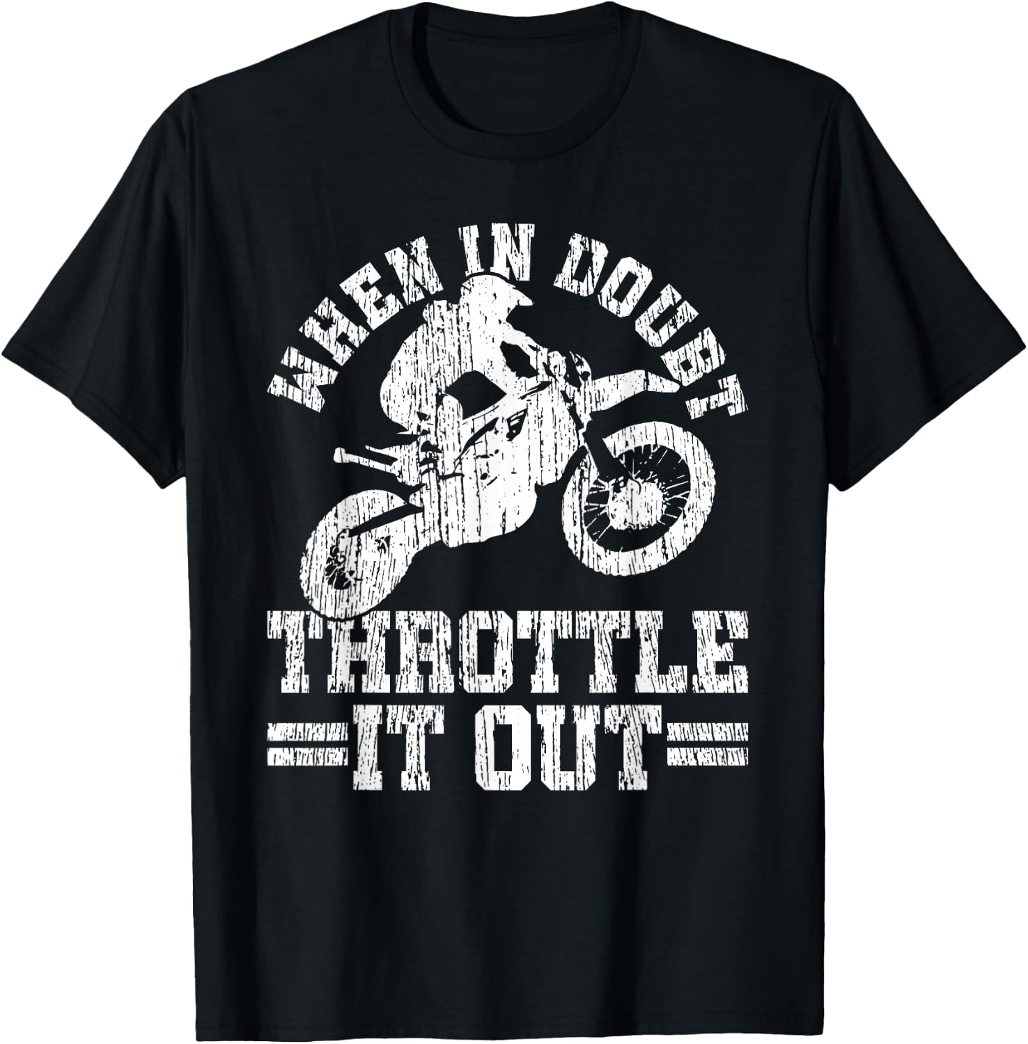 When In Doubt Throttle Out Shirt - Motocross Enduro Gift T-Shirt - T-Shirt | Black