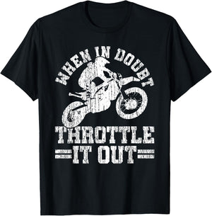 When In Doubt Throttle Out Shirt - Motocross Enduro Gift T-Shirt - T-Shirt | Black