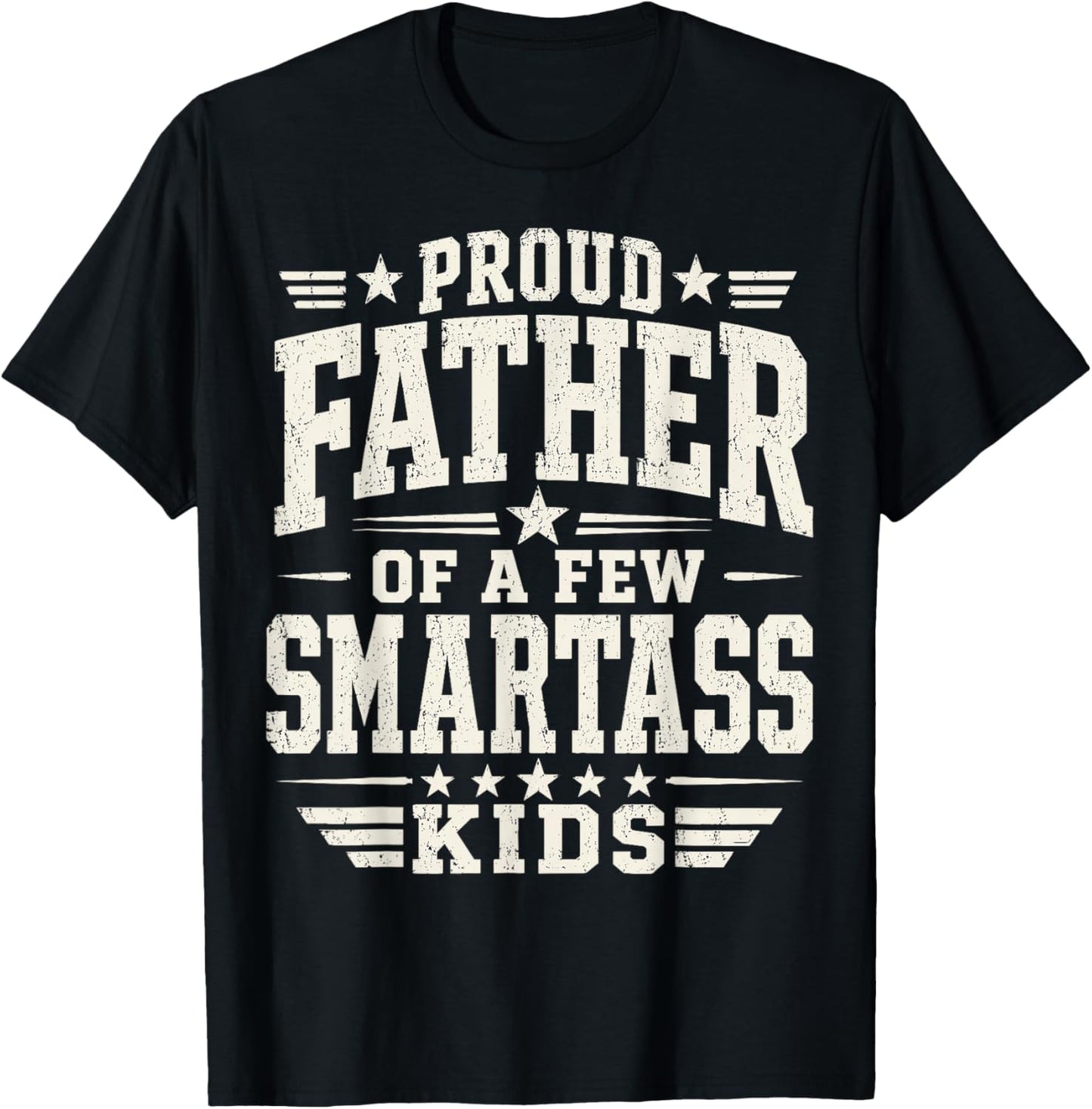 Proud Father of A Few Smart Kids Funny Fathers Day T-Shirt - T-Shirt | Black