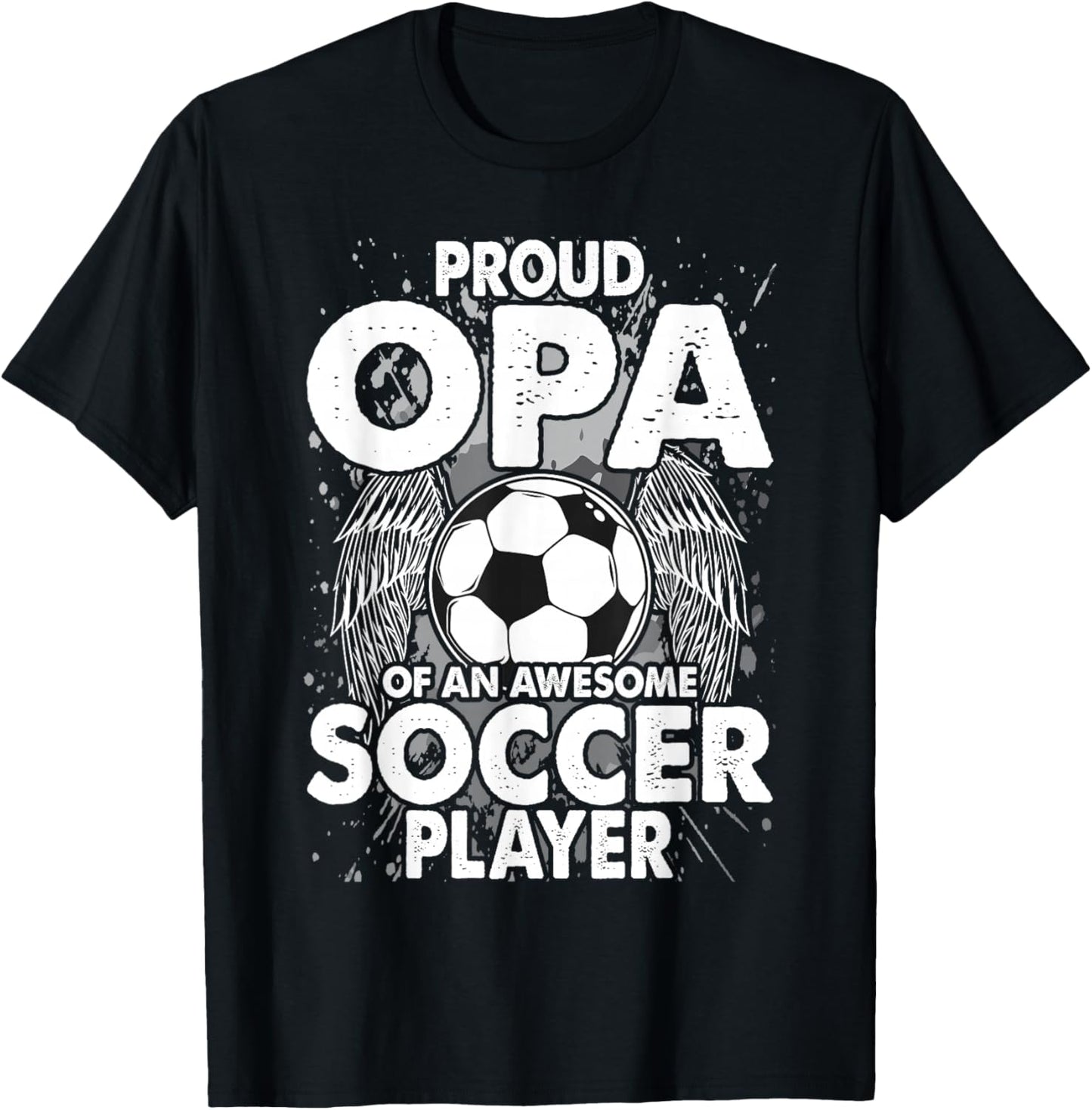 Proud Opa Of An Awesome Soccer Player Soccer Opa T-Shirt - T-Shirt | Black