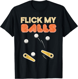 Flick My Balls - Classic Retro Pinball Gift T-Shirt - T-Shirt | Black