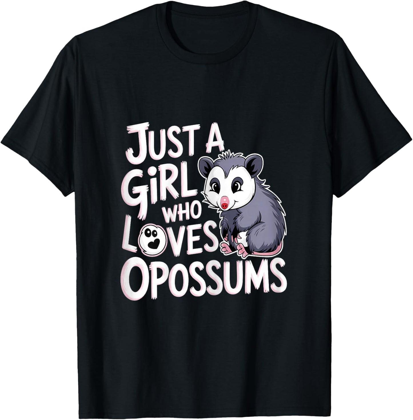 Opossums Lover Just A Girl Who Loves Opossums Funny Animals T-Shirt - T-Shirt | Black