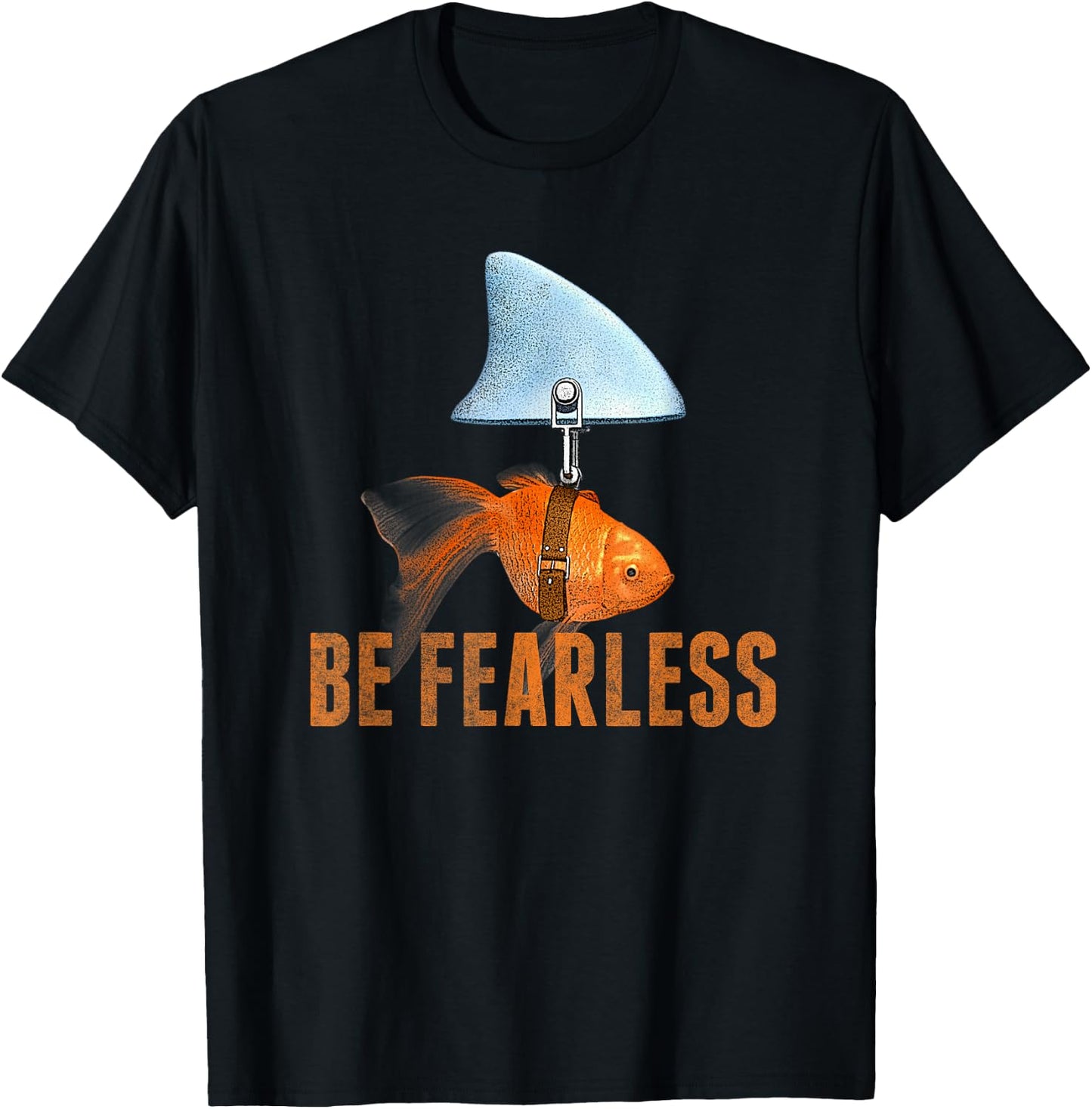 Be Fearless Be Kind Be Brave Goldfish Shark Fin T-Shirt - T-Shirt | Black