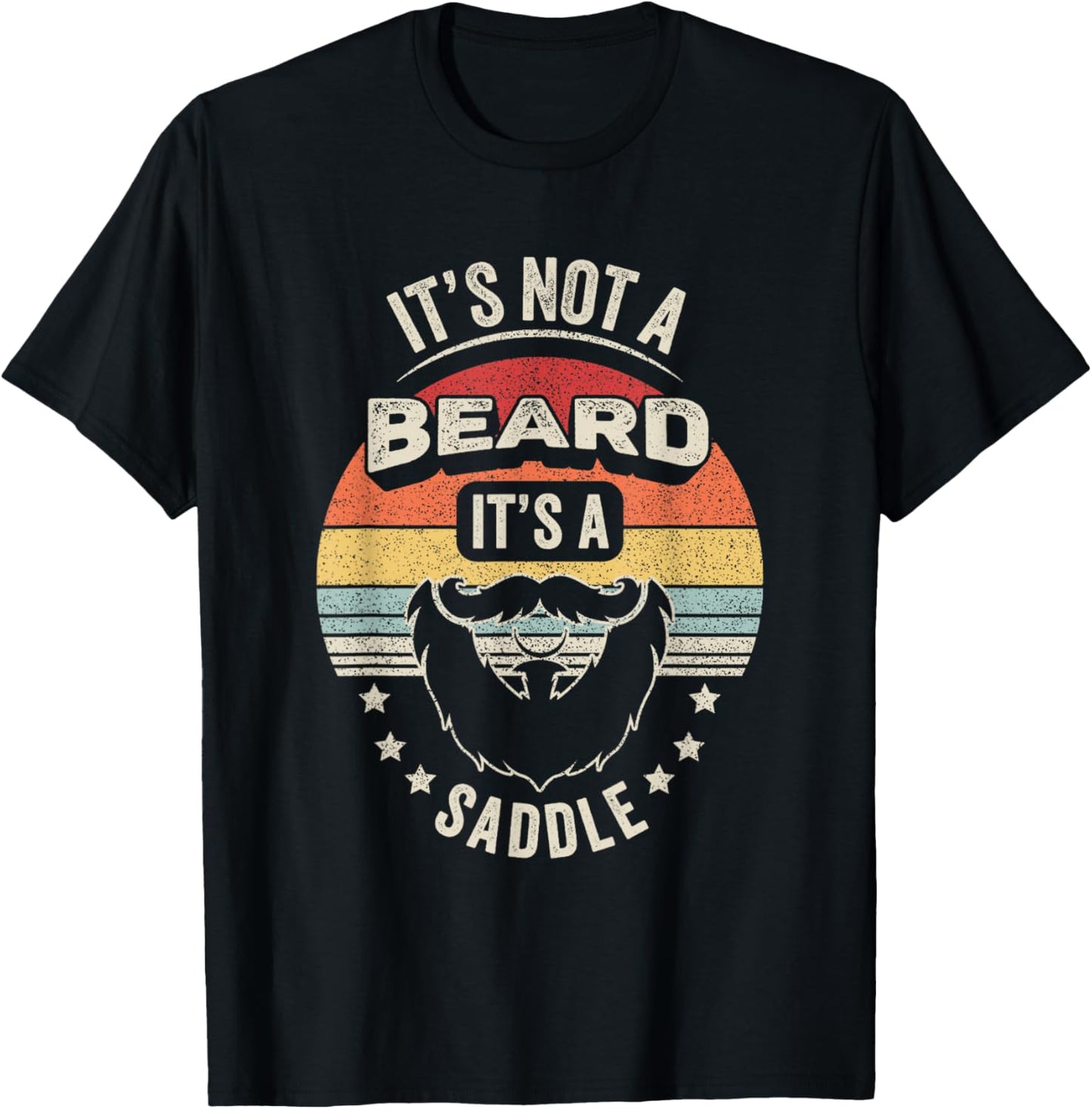 It's Not A Beard It's A Saddle Funny Retro Graphic T-Shirt - T-Shirt | Black