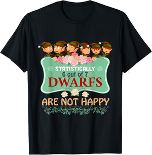 Statistically 6 out of 7 Dwarfs Are Not Happy T shirt T-Shirt - T-Shirt | Black
