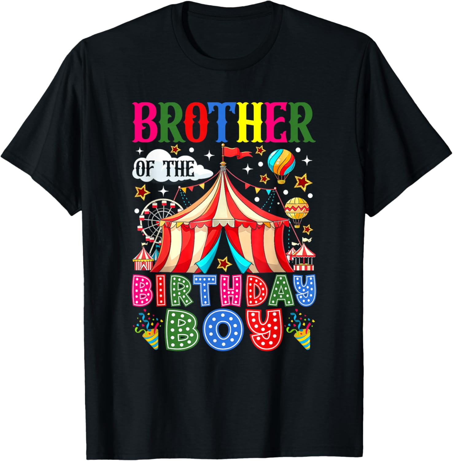 Brother of The Birthday Boy Circus Carnival Theme Party T-Shirt - T-Shirt | Black
