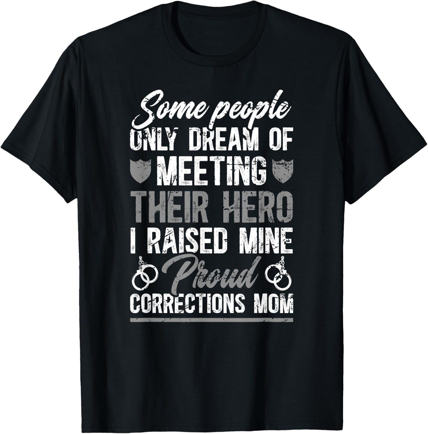 Proud Corrections Mom Of A Correctional Officer Mama T-Shirt - T-Shirt | Black