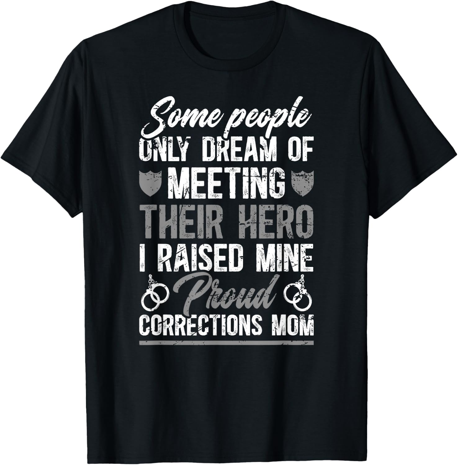 Proud Corrections Mom Of A Correctional Officer Mama T-Shirt - T-Shirt | Black