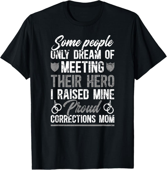 Proud Corrections Mom Of A Correctional Officer Mama T-Shirt - T-Shirt | Black