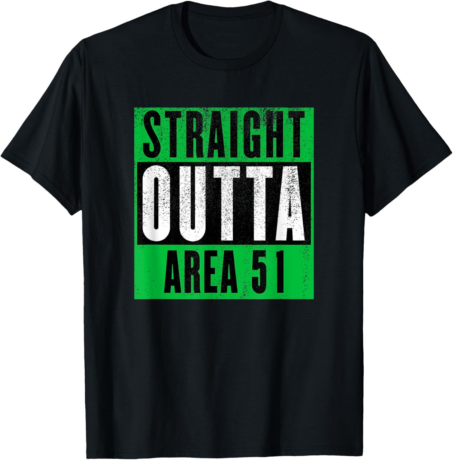 Straight Outta Area 51 | Funny Storm Area 51 Event T-Shirt - T-Shirt | Black