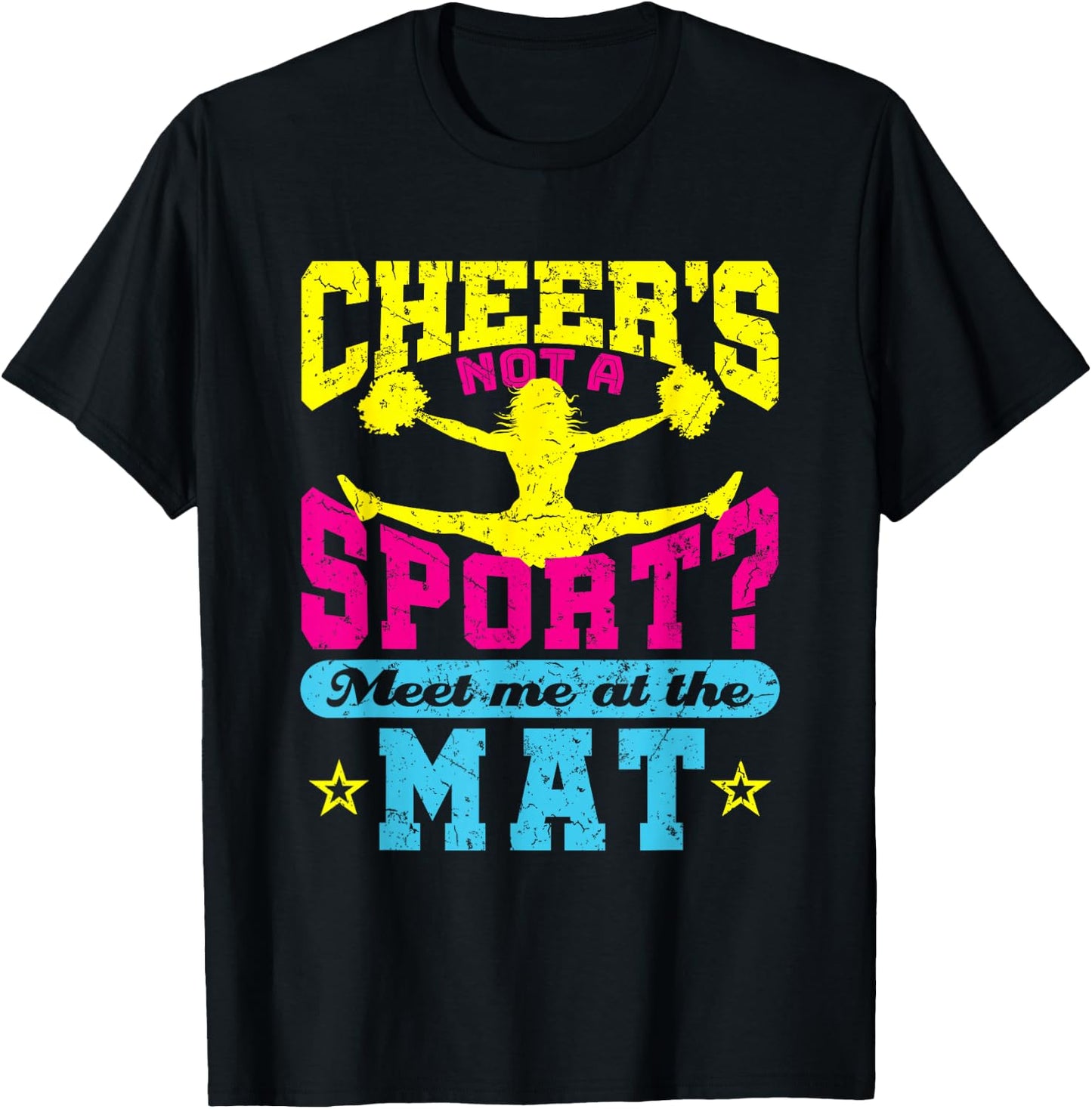 Cheer Is a Sport Cheerleading Funny Meet Me at The Mat T-Shirt - T-Shirt | Black