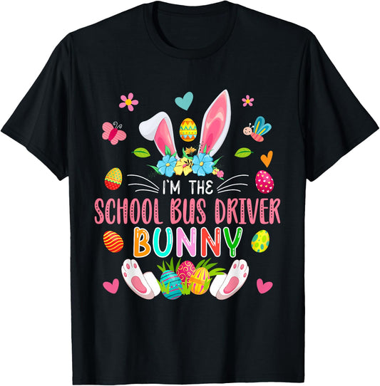 I'm The School Bus Driver Bunny Easter Bunny Costume Family T-Shirt - T-Shirt | Black