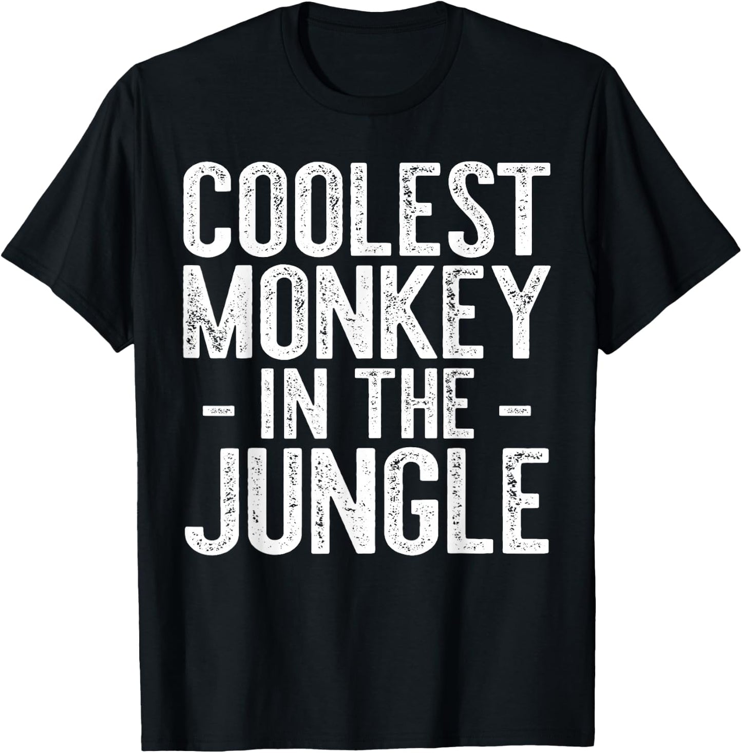Coolest Monkey In The Jungle Shirt Men Women Kids Party T-Shirt - T-Shirt | Black