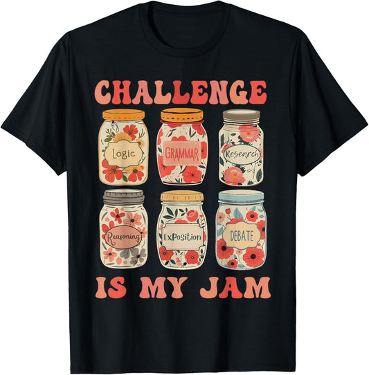 Challenge Classical Conversations is My Jam Homeschoolers T-Shirt - T-Shirt | Black
