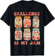 Challenge Classical Conversations is My Jam Homeschoolers T-Shirt - T-Shirt | Black