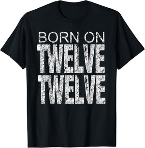 Born on 12-12 December 12th Birthday & Women T-Shirt - T-Shirt | Black