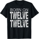 Born on 12-12 December 12th Birthday & Women T-Shirt - T-Shirt | Black